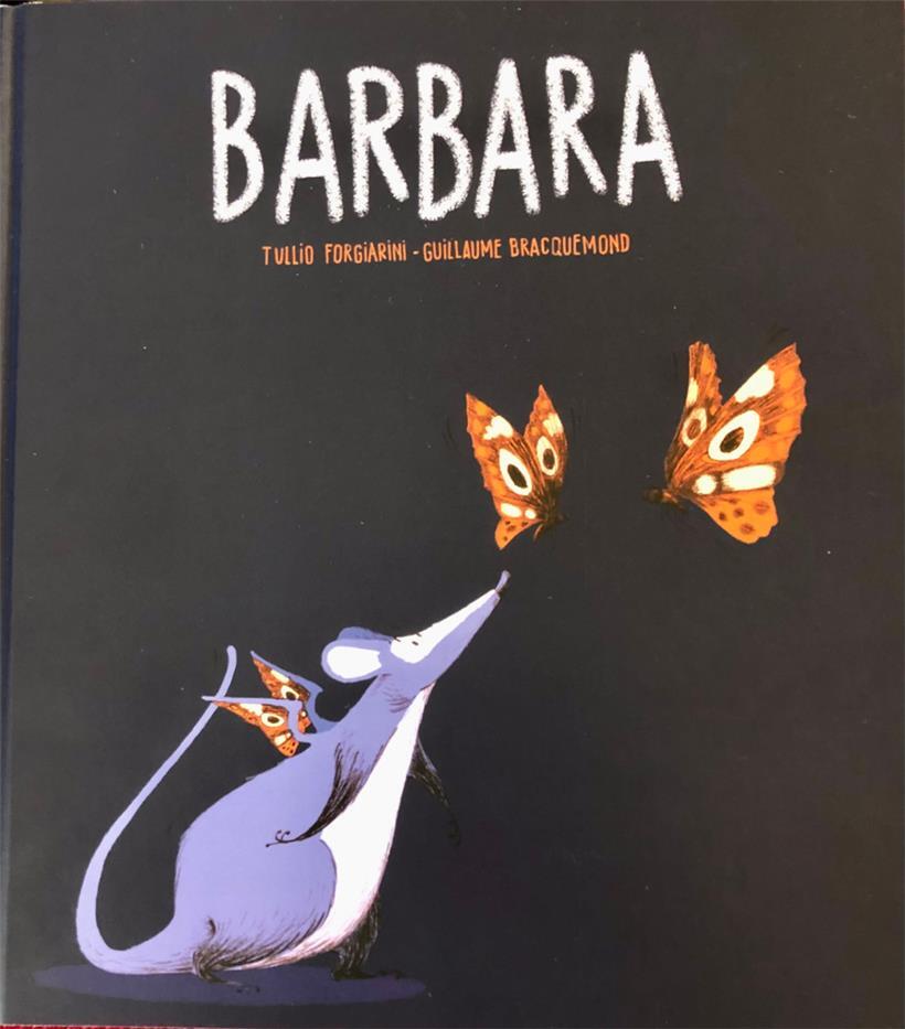 „Barbara“: Das Buch von Tullio Forgiarini mit Zeichnungen von Guillaume Bracquem...