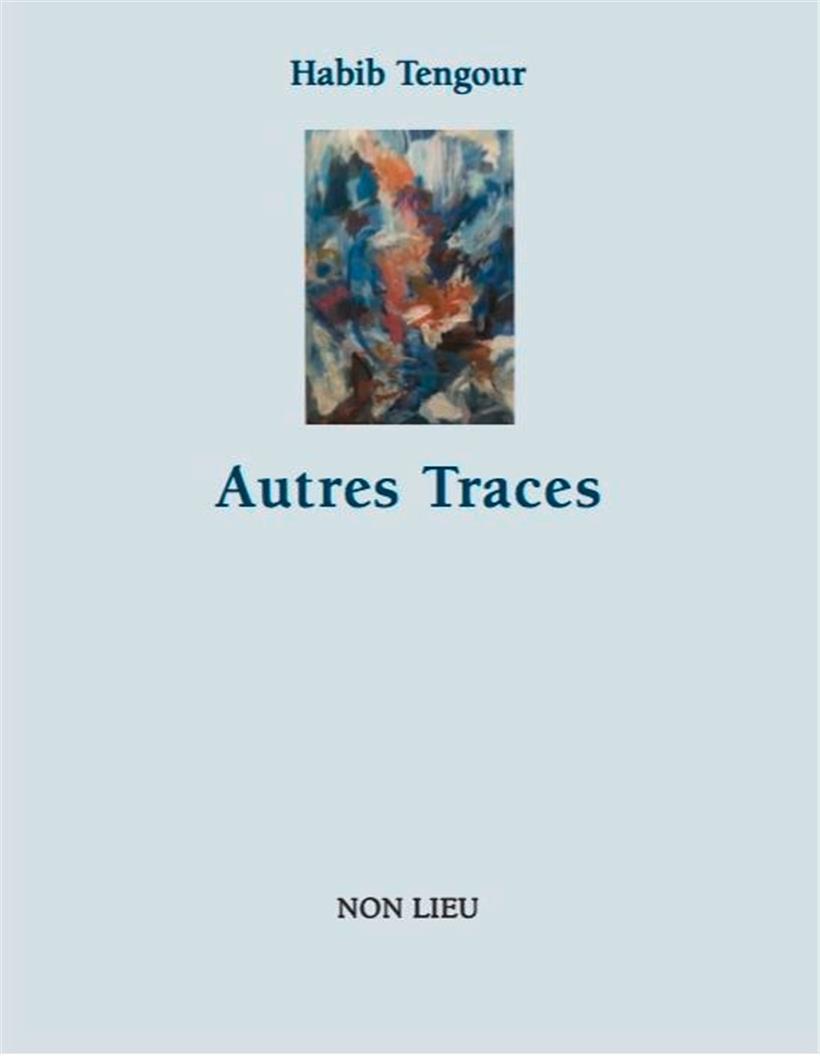 Poésie et états de conscience élargie: „Autres traces“ de Habib Tengour 