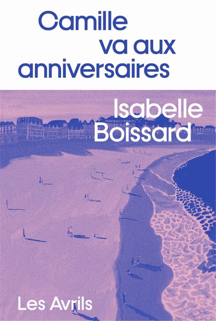 „Camille va aux anniversaires“, le nouveau roman d’Isabelle Boissard 
