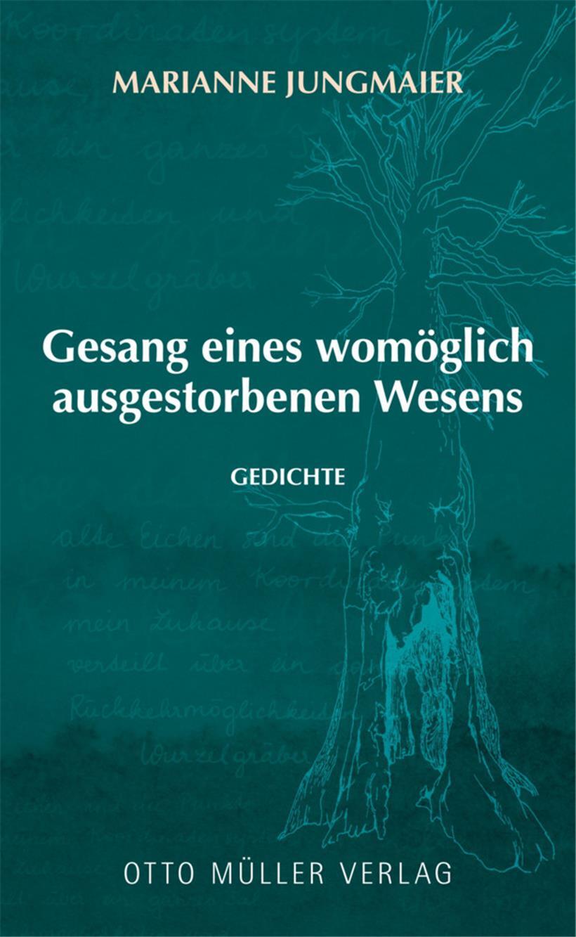 Ein grünes Elysium: „Gesang eines womöglich ausgestorbenen Wesens“ von Marianne Jungmaier 