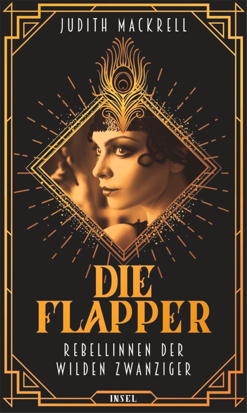 Judith Mackrell – „Die Flapper: Rebellinnen der wilden Zwanziger“ 
