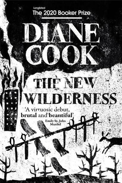 „Wanting is man’s natural state“: „The New Wilderness“ von Diane Cook