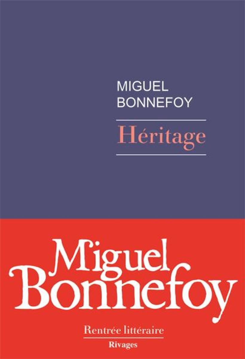 Filiations et destinées: „Héritage“ de Miguel Bonnefoy 