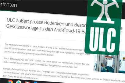ULC sieht in Covid-Gesetz „eine große Bedrohung und Gefahr für die Freiheit“
