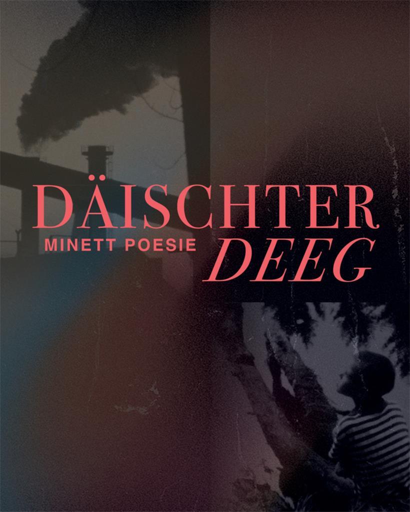 „Däischter Deeg – Minett-Poesie“ zu Ehren von Gast Rollinger 