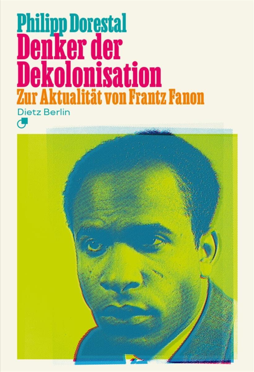 Die Aktualität des Denkens von Frantz Fanon 