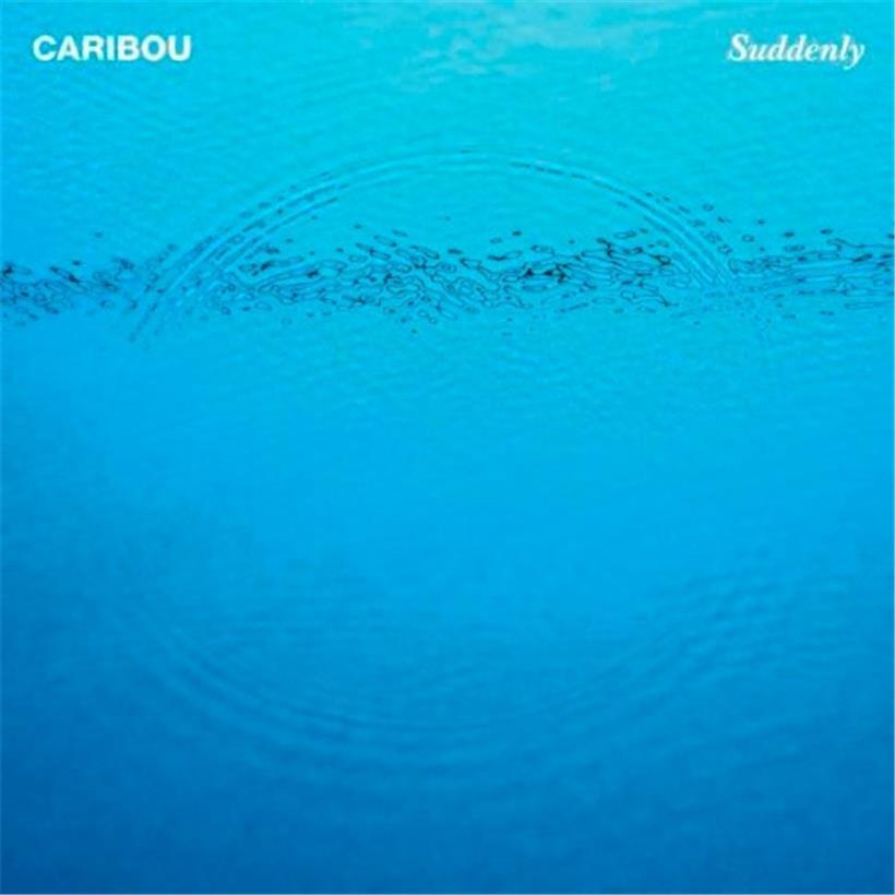 Caribou – Suddenly 
