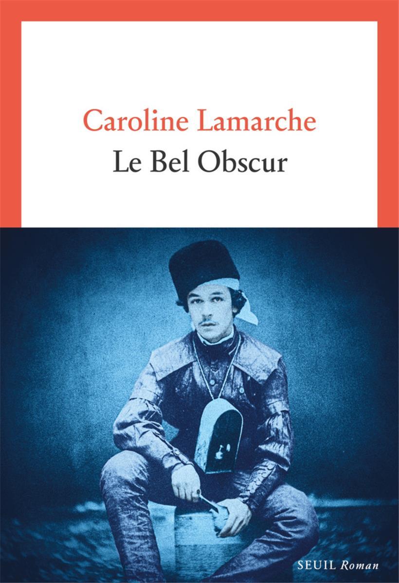 Couverture du roman „Le Bel Obscur“
