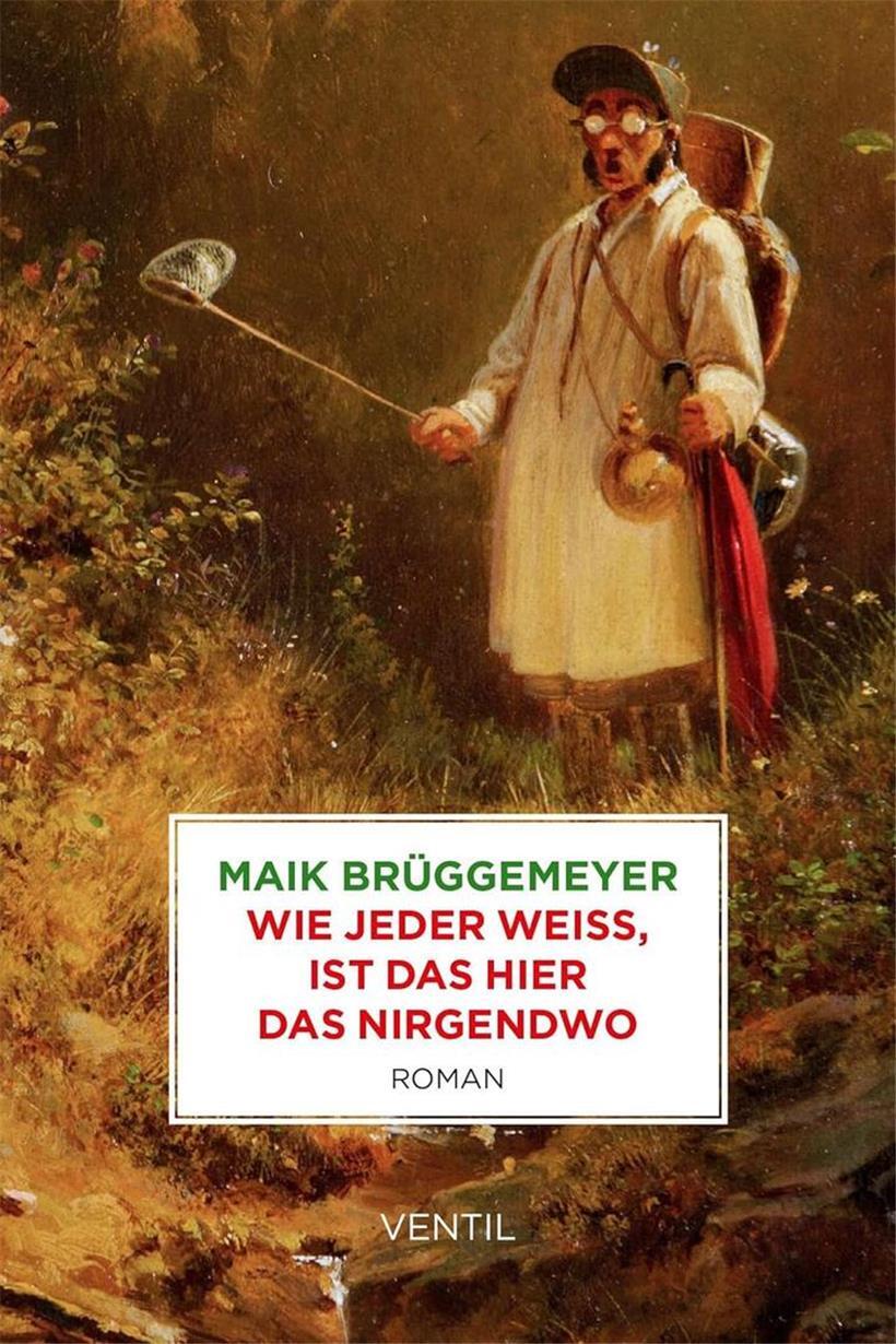 Das Cover zum Buch: Maik Brüggemeyers „Wie jeder weiss, ist das hier das Nirgendwo“, Ventil Verlag, Mainz 2026