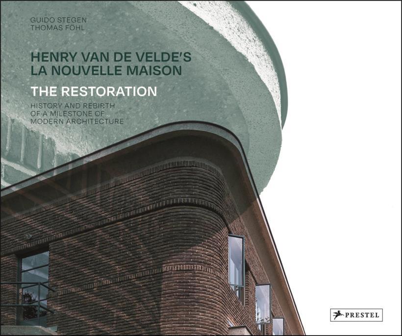 Das Cover zum Buch von Guido Stegen und Thomas Föhl: „Henry van de Velde’s La Nouvelle Maison. The Restauration. History and Rebirth of a Milestone of Modern Architecture“, erschienen im Prestel Verlag, München 2025
