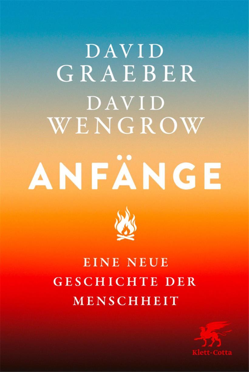 David Graeber u. David Wengrow: Anfänge. Eine neue Geschichte der Menschheit. Verlag Klett-Cotta, Stuttgart 2022 672 S., 28,00 €
