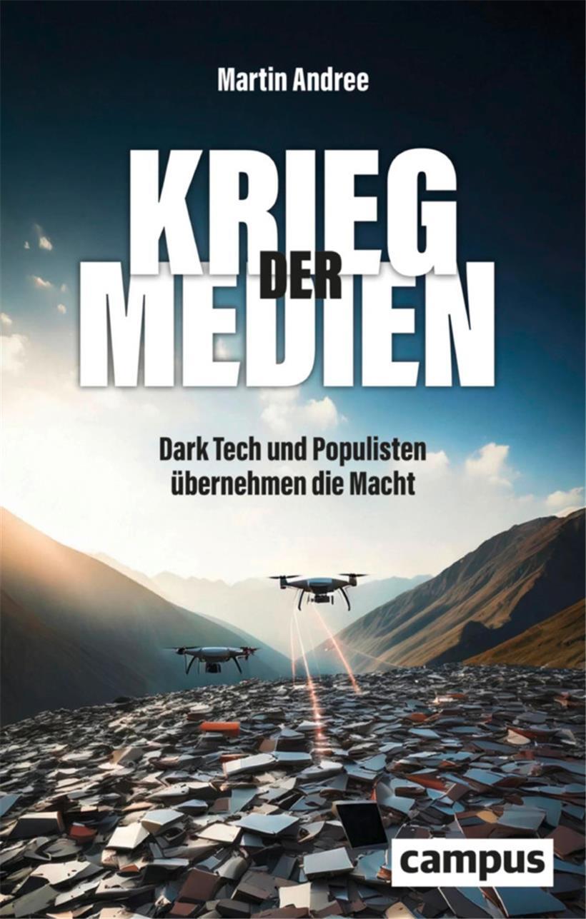 Dystopisches Bild oder die Zukunft? Das Buchcover zu „Krieg der Medien“.
