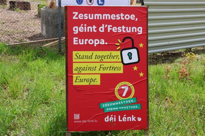 Eindeutig gegen die Festung Europa: Wahlplakat von „déi Lénk“
