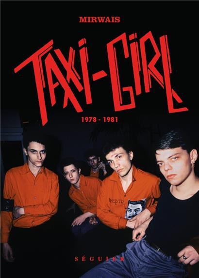 La chute d’un groupe mythique: Taxi Girl
