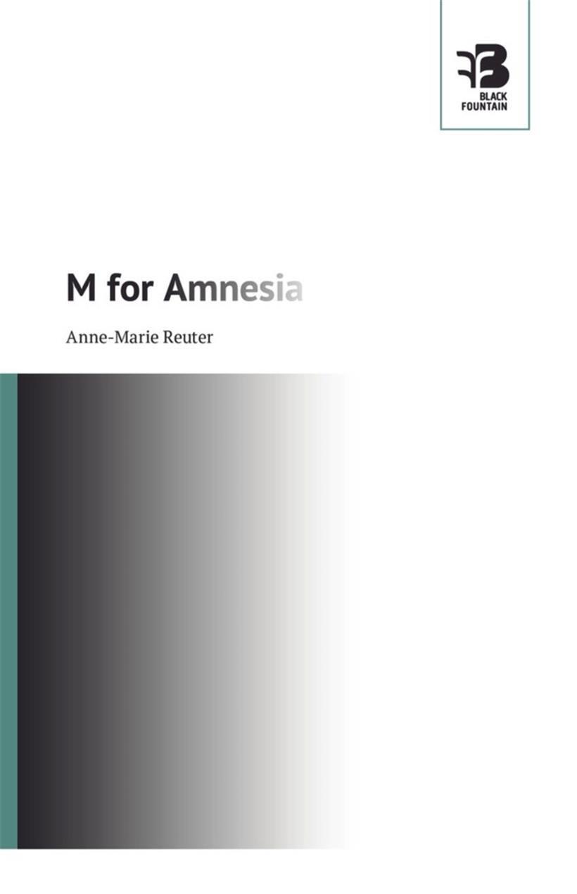 Le premier roman d’Anne-Marie Reuter: „M for Amnesia“
