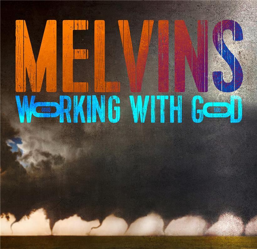 Melvins – „Working With God“
