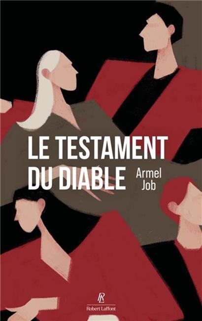 Nouvelle publication de l‘écrivain belge Armel Job: „Le testament du diable“, paru chez Robert Laffont, 2026
