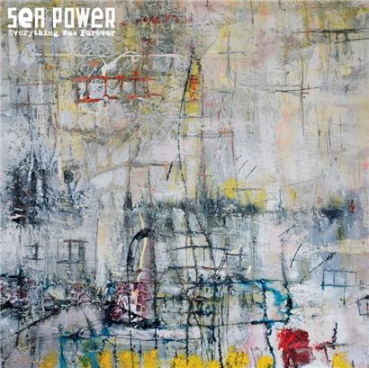 Sea Power – Everything Was Forever
