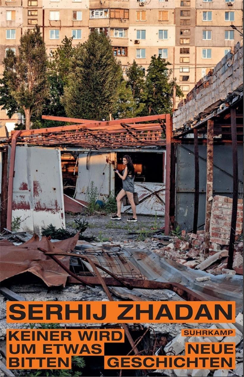 Serhij Zhadan: Keiner wird um etwas bitten
