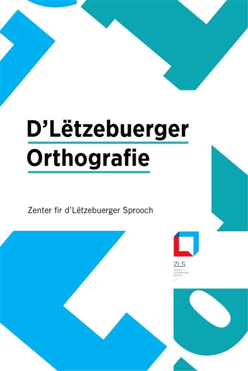 So sieht die Broschüre der neuen Luxemburger Rechtschreibung aus
