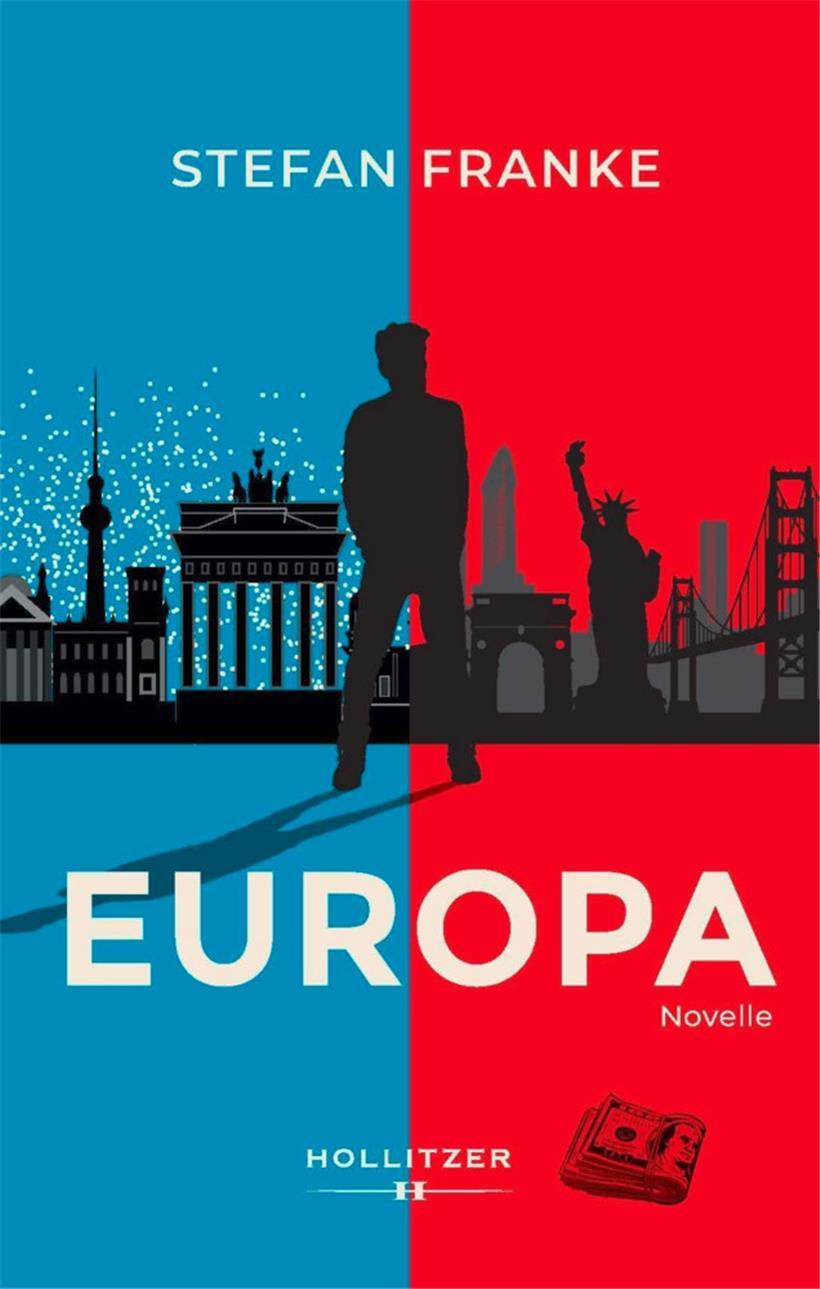 Stefan Frankes Buch „Europa“, erschienen im Hollitzer Verlag, Wien 2025

