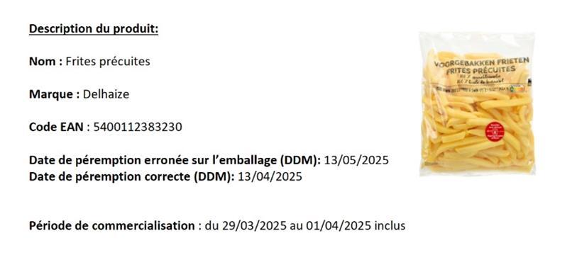Vorgebackene Pommes der Marke Delhaize wurden mit einem falschen Mindesthaltbarkeitsdatum versehen
