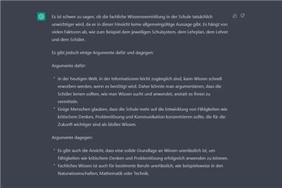 Wir haben ChatGPT gefragt: „ChatGPT in der Schule: Fachliche Wissensvermittlung wird immer unwichtiger. Richtig oder falsch?“
