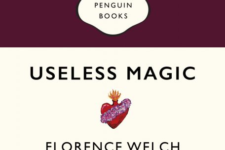 Florence Welch: „Useless Magic“, Lyrics, Poetry and Sermons, Penguin Books, London 2020, 336 Seiten, 11,99 Euro