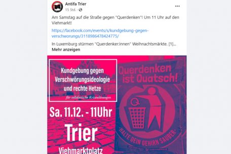 Unter anderem ruft die „Antifa Trier“ dazu auf, gegen die „Querdenker“ auf die Straße zu gehen – im Rahmen einer angemeldeten Versammlung