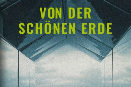 Tomas Bjørnstad, „Von der schönen Erde“, éditions Guy Binsfeld 2022, 464 Seiten, 26 Euro