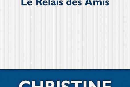 Christine Montalbetti<br />
Le Relais des Amis<br />
P.O.L., 2023<br />
144 p., 17 euros