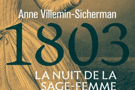 Un thriller messin / „1803. La Nuit de la sage-femme“ d’Anne Villemin-Sicherman