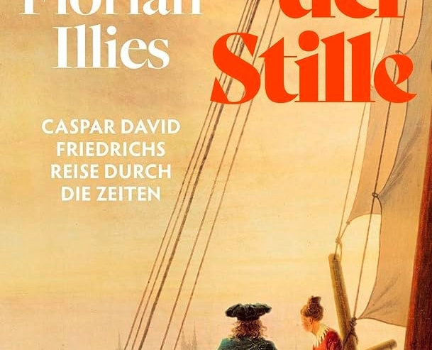 Littérature / Avec „Zauber der Stille“, Florian Illies rend hommage à Caspar David Friedrich