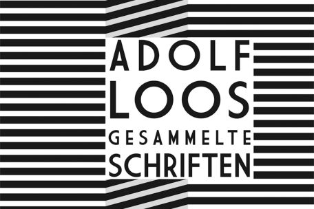 Adolf Loos: Gesammelte Schriften. Herausgegeben von Adolf Opel. Braumüller Verlag, Wien 2023. 780 S. 44 Euro.