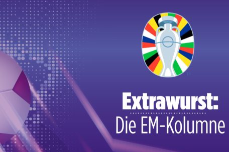 EM-Kolumne „Extrawurst“ / Die Festspiele: Fußball ist wie eine Oper