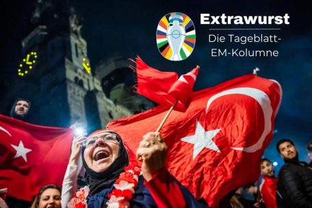 EM-Kolumne „Extrawurst“ / Türkische Wölfe und Pfeifkonzerte