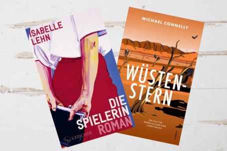 Lust zu lesen / „Wüstenstern“ und „Die Spielerin“: Weder trocken noch unbedeutsam