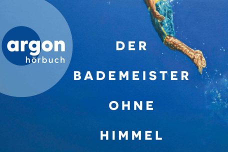 Hörbuch / Die Kunst, nicht zu ertrinken: „Der Bademeister ohne Himmel“ von Petra Pellini im Test