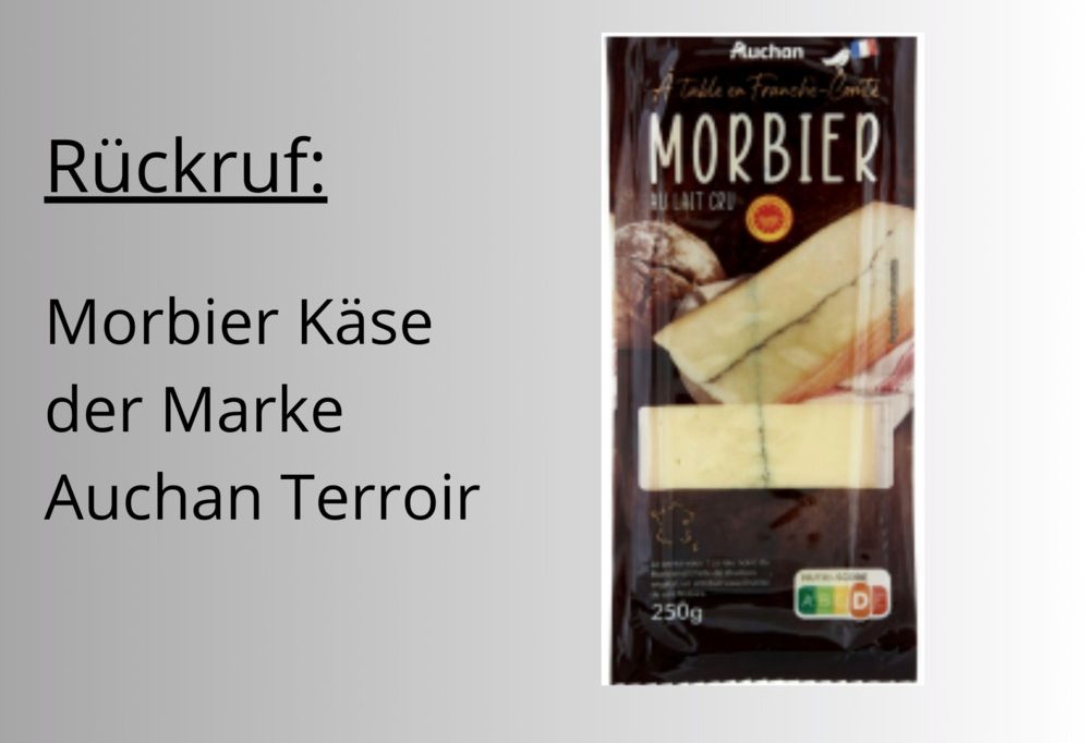 Rückruf / Morbier-Käse der Marke Auchan Terroir könnte E.coli-Bakterien enthalten
