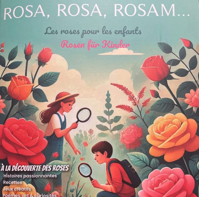 „Rosa, Rosa, Rosam“  / Ein Kinderbuch über Rosen, Sprache und Luxemburger Kulturgut